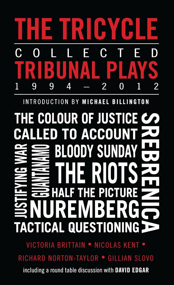 Collected Tribunal Plays 1994-2012